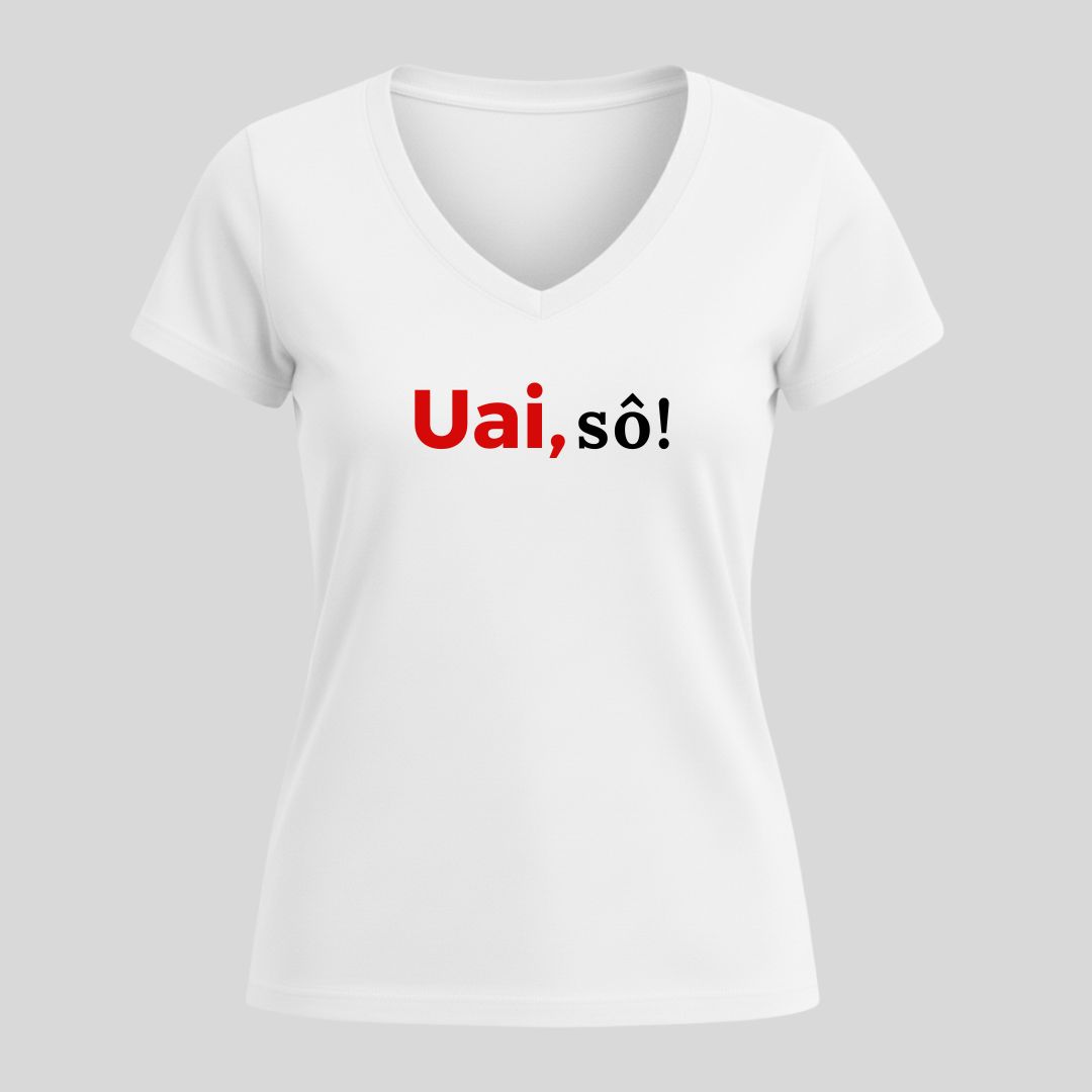 Camiseta Feminina Uai, sô