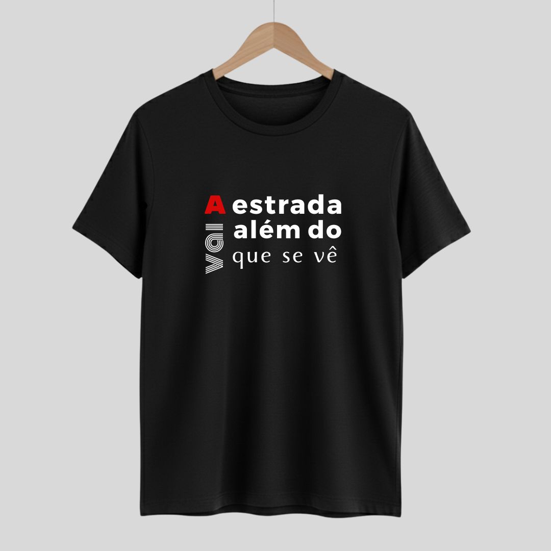 Camiseta A Estrada vai além do que se vê