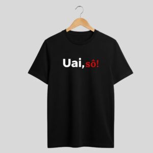 Camiseta Uai, sô